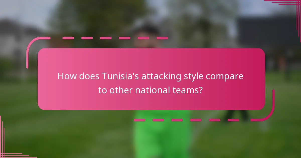 How does Tunisia's attacking style compare to other national teams?